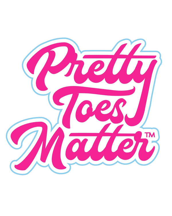 Pretty Toes Matter®️